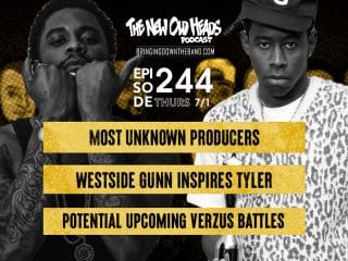 New Old Heads Podcast, Episode 244 | "Doing this for Roc-A-Fella, man I will rock a fella!" | Tyler says Westside Gunn inspired him to rap again, VERZUZ between Beans/NORE coming?, Underrated Producers