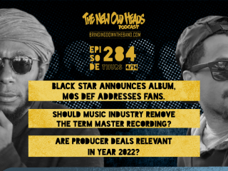 New Old Heads Podcast, Episode 284 | "Black Star's still shining."