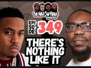 New Old Heads Podcast, Episode 349 | "There's nothing like it."