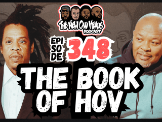New Old Heads Podcast, Episode 348 | "The book of Hov."