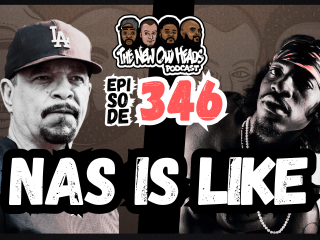 New Old Heads Podcast, Episode 346 | "Nas is like."