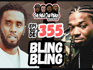 New Old Heads Podcast, Episode 355 | "Bling bling."