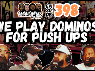 New Old Heads Podcast, Episode 398 | "We play dominos for push ups."