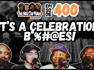 New Old Heads Podcast, Episode 400 | "It's a celebration!"